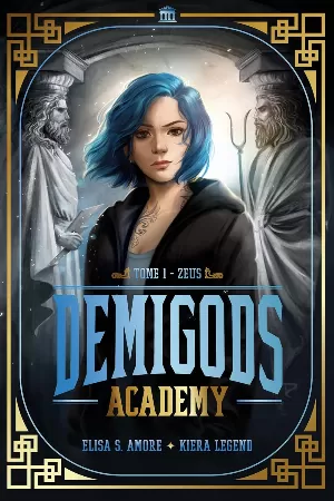Elisa S. Amore, Kiera Legend – Demigods Academy, Tome 1 : Zeus